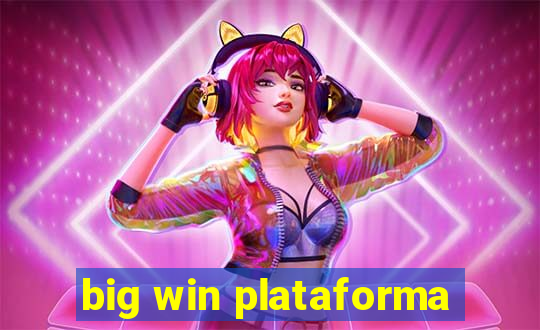 big win plataforma